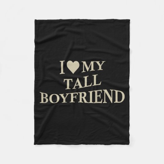 I Love My Tall Boyfriend Funny Girlfriend On Back  フリースブランケット (正面)