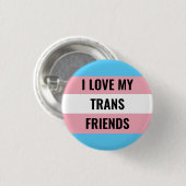 I Love My Trans Friends Button 缶バッジ (正面&裏面)