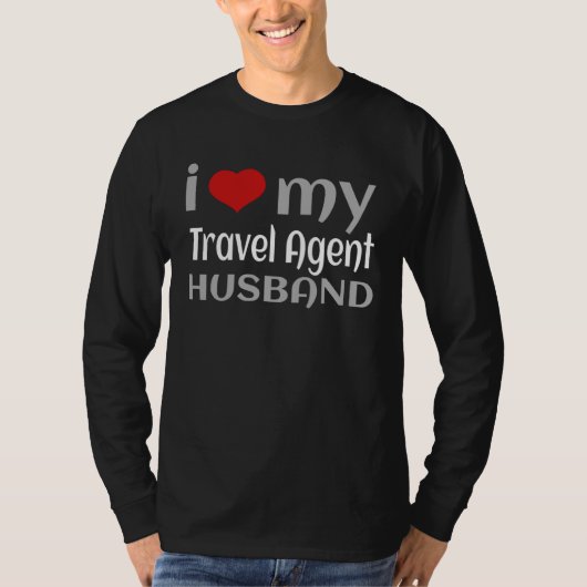 I Love My Travel Agent Husband Happy Travel Tour Tシャツ (正面)