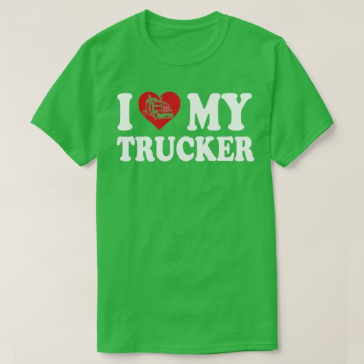 I love my trucker tシャツ (デザイン正面)