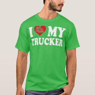 I love my trucker tシャツ
