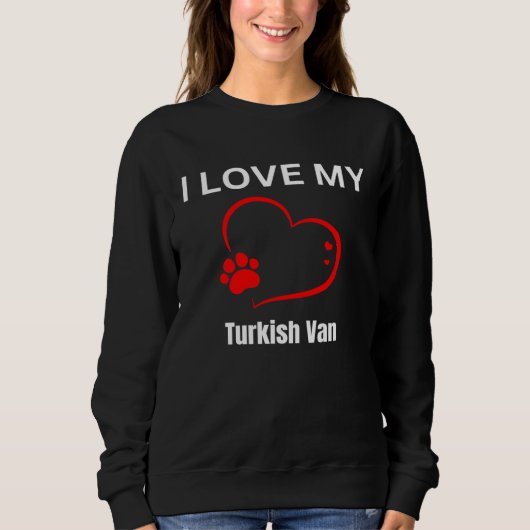 I love my turkish van breed cat Cat スウェットシャツ (正面)