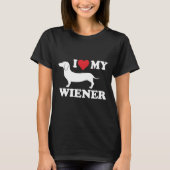 I Love My Wiener Dachshund Tシャツ (正面)