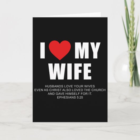 I Love My Wife – Christian Men's Ephesians 525 Val カード (正面)