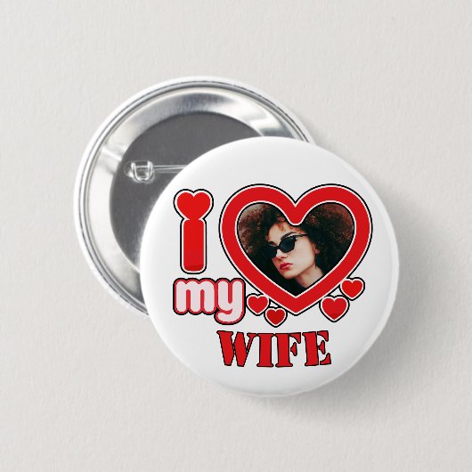 I Love My Wife Personalized 缶バッジ (正面&裏面)