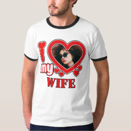 I Love My Wife Personalized Tシャツ