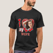 I Love My Wife Personalized Valentines Day Heart  Tシャツ (正面)