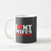 I Love My Wife's Boyfriend Funny Quote  コーヒーマグカップ (左)