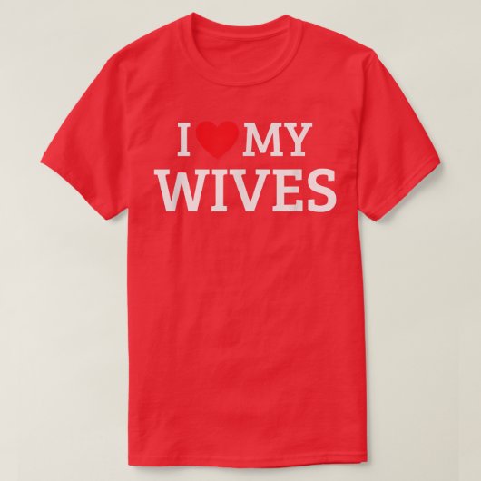 I Love My Wives Tシャツ (デザイン正面)