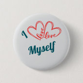 I Love Myself - Self-Care Button 缶バッジ (正面)