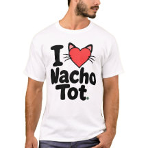 I LOVE NACHO TOT - アラスカ・キャットカフェ