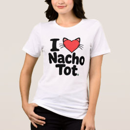 I LOVE NACHO TOT - アラスカ・キャット・カフェ トライブレンドTシャツ