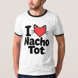 I LOVE NACHO TOT - アラスカ・キャット・カフェ Tシャツ