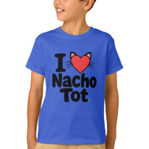 I LOVE NACHO TOT - アラスカ・キャット・カフェ