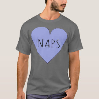 I LOVE NAPS 1 Tシャツ