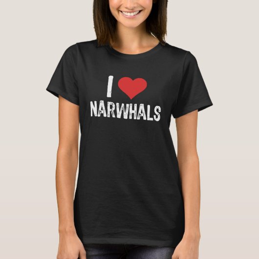 I Love Narwhals Tシャツ (正面)