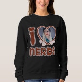 I Love Nerds スウェットシャツ (正面)