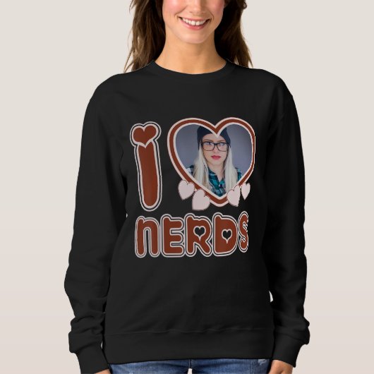 I Love Nerds スウェットシャツ (正面)