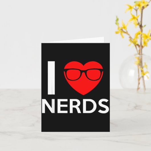 I Love Nerds Gles Funny Heart Valentines Gift Men カード (黄色い花)
