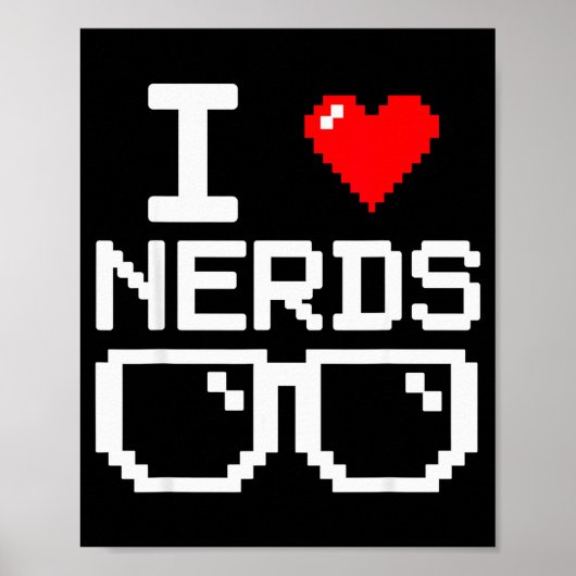 I Love Nerds I Heart Nerds For Science Book Knowle ポスター (正面)