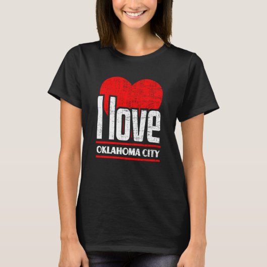 I Love Oklahoma City Best Home City I Heart Oklaho Tシャツ (正面)