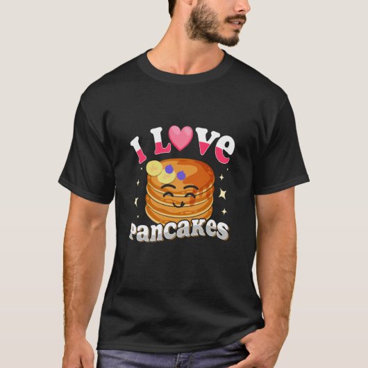 I Love Pancakes Pancakes Quotes Costume Pancake Tシャツ (正面)
