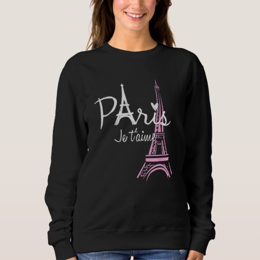 I Love Paris Eiffel Tower France  French Souvenir スウェットシャツ (正面)