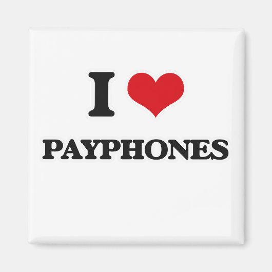 I Love Payphones マグネット (正面)