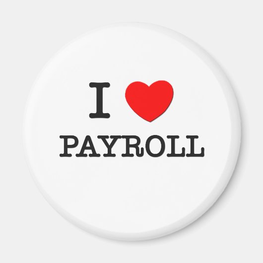 I Love Payroll マグネット (正面)