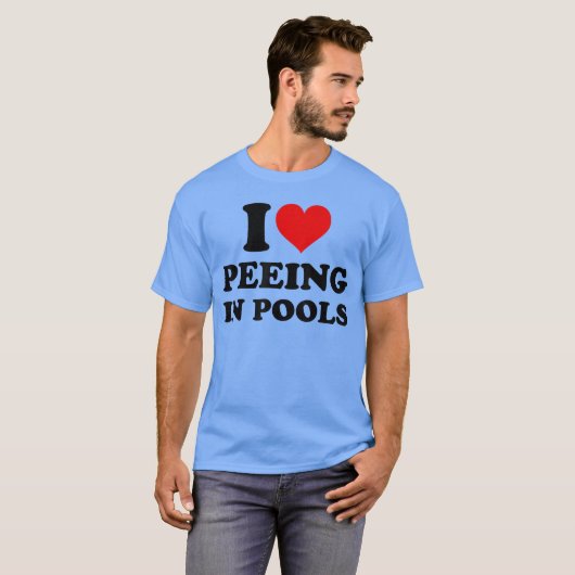 I Love Peeing in Pools Funny Pee in Pool Swimming Tシャツ (正面フル)