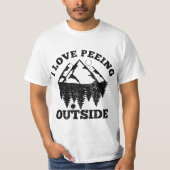 I Love Peeing Outside - Funny Hiking Camping Gift Tシャツ (正面)