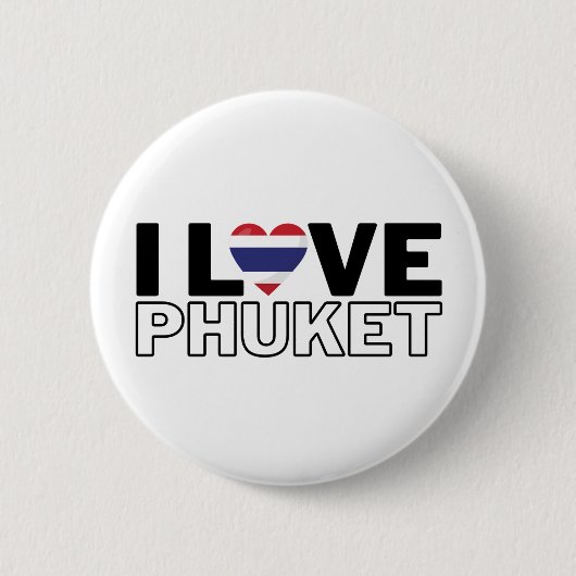 I LOVE PHUKET - For real Phuketiens! 缶バッジ (正面)