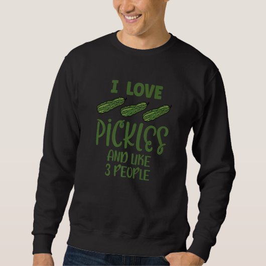 I Love Pickles Pickle  Festival Souvenir Big Dill  スウェットシャツ (正面)