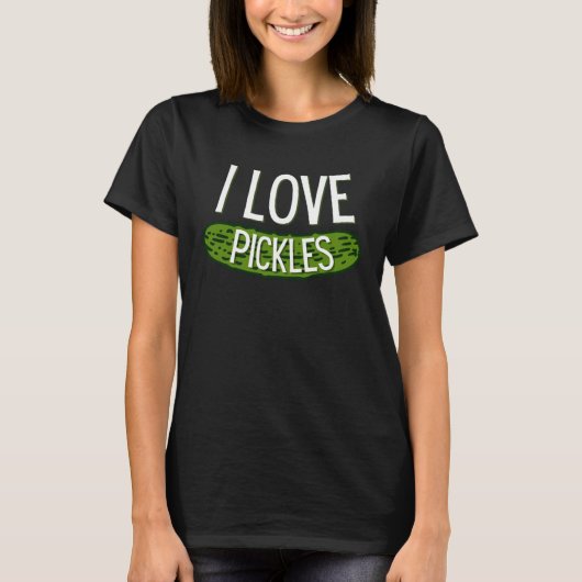 I Love Pickles Pickle  Vegan Vegetarian Dill Pickl Tシャツ (正面)