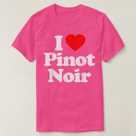I Love Pinot Noir Heart _ Funny  Tシャツ (デザイン正面)