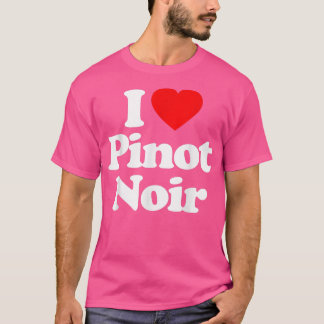 I Love Pinot Noir Heart _ Funny  Tシャツ