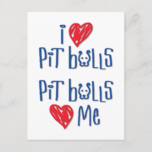 I Love Pit Bulls - Pit Bulls Love Me ポストカード (正面)