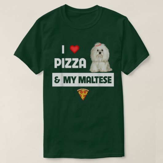 I Love Pizza And My Maltese Dog Pepperoni Cheese M Tシャツ (デザイン正面)