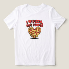 I Love Pizza Not People Pizza Lover  トライブレンドＴシャツ