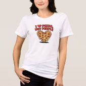 I Love Pizza Not People Pizza Lover  トライブレンドＴシャツ (正面)