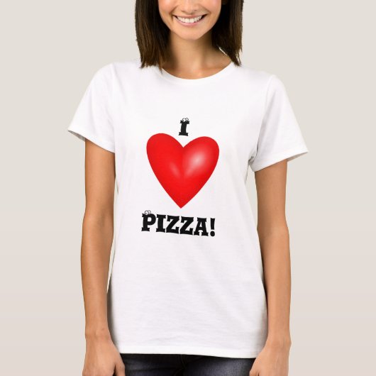 I Love Pizza Women's Tシャツ (正面)