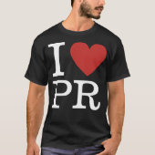 I Love ❤️ PR （PR従業員の場合）カスタマイズ可能 Tシャツ (正面)