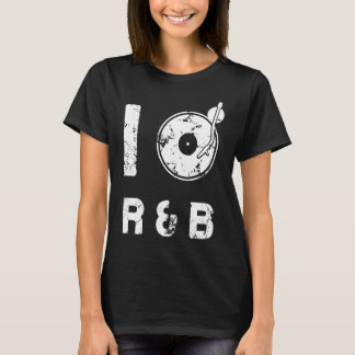 I LOVE R&BミュージックR&Bアイディア Tシャツ