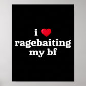 I Love Ragebaiting My Bf Heart Boy Friend Funny Sa ポスター (正面)