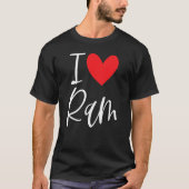 I Love Ram Name Personalized Boy Man Bff Friend He Tシャツ (正面)