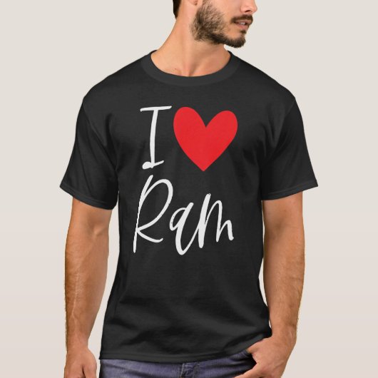 I Love Ram Name Personalized Boy Man Bff Friend He Tシャツ (正面)