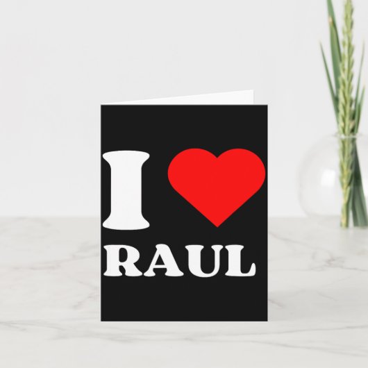 I Love Raul I Heart Raul Name Y2k Valentines Day  カード (正面)