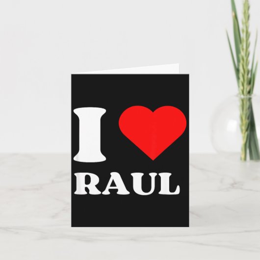 I Love Raul I Heart Raul Name Y2k Valentines Day  カード (正面)