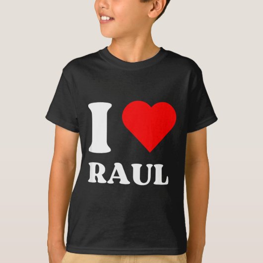 I Love Raul I Heart Raul Name Y2k Valentines Day  Tシャツ (正面)