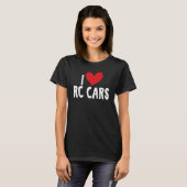 I Love RC Cars Remote Control Cars Apparel Tシャツ (正面フル)